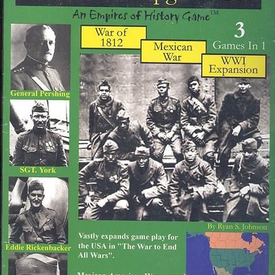 War to End All Wars: World War I Expansion with War of 1812 and Mexican War