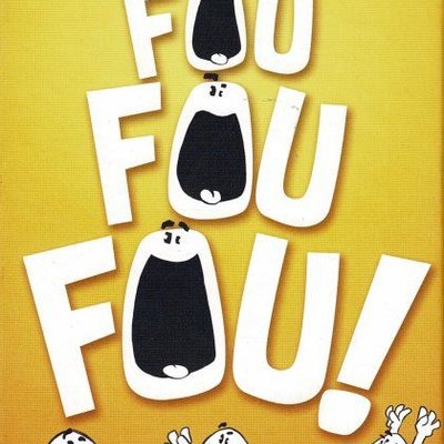 Fou Fou Fou!