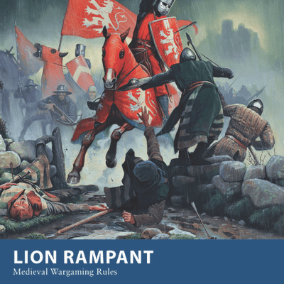 Lion Rampant: Medieval Wargaming Rules