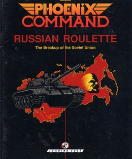 Phoenix Command: Russian Roulette – The Breakup of the Soviet Union