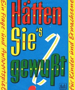 Hätten Sie's gewußt?