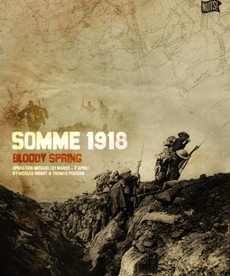 Somme 1918: Bloody Spring