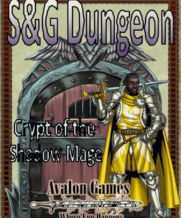S&G Dungeon: Crypt of the Shadow Mage