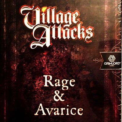 Village Attacks: Rage and Avarice