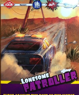 Highway to Hell: Lonesome Patroller