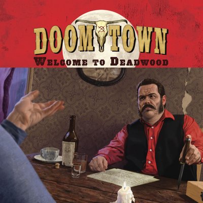 Doomtown: Welcome to Deadwood