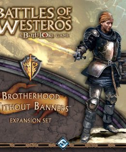Battles of Westeros: Brotherhood Without Banners