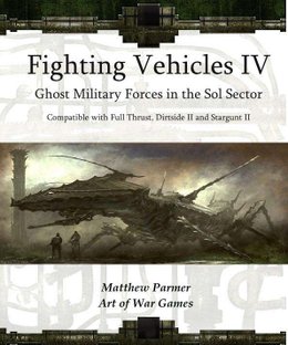 Fighting Vehicles IV: Ghost Fleet Military Forces in the Sol Sector