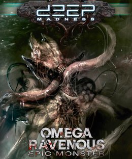 Deep Madness: Omega Ravenous Epic Monster