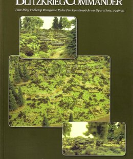 Blitzkrieg Commander: Fast-Play Tabletop Wargame Rules for Combined-Arms Operations, 1936-45