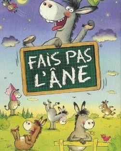 Fais pas l'âne