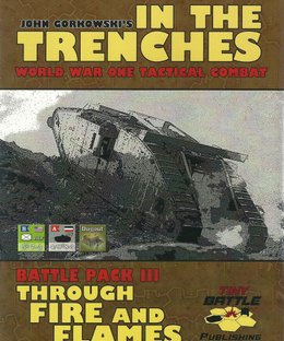 In the Trenches: Through Fire and Flames