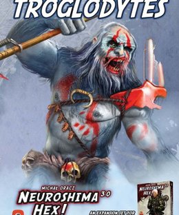 Neuroshima Hex! 3.0: Troglodytes