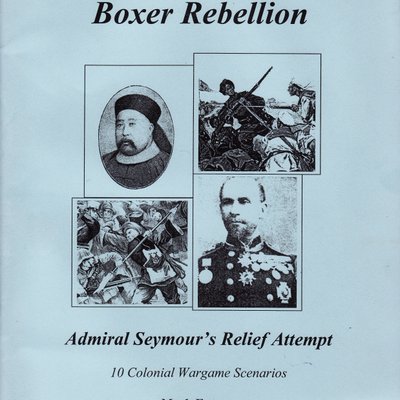 Colonial Campaigns: Boxer Rebellion – Admiral Seymour's Relief Attempt