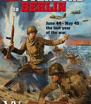 From Overlord to Berlin