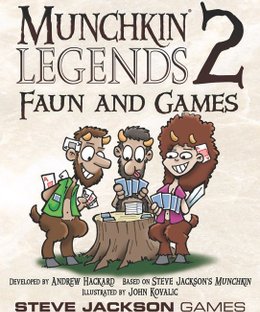 Munchkin Legends 2: Faun and Games