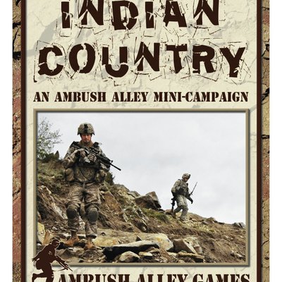 Indian Country: an Ambush Alley Mini-Campaign