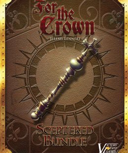 For the Crown: Sceptered Bundle