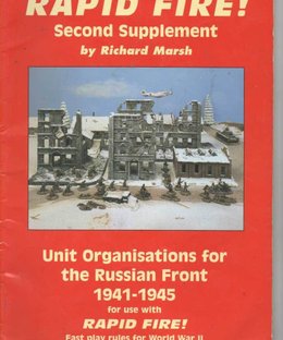 Rapid Fire!: Second Supplement – Unit Organisation for the Russian Front 1941-1945