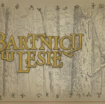 Bartnicy w lesie