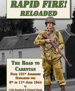 Rapid Fire Reloaded! The Road to Carentan