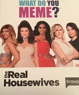 What do you meme?: The Real Housewives
