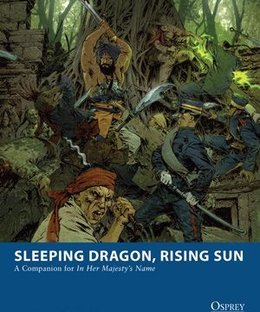 Sleeping Dragon, Rising Sun: A Companion for In Her Majesty's Name