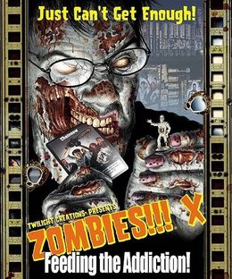 Zombies!!! X: Feeding the Addiction