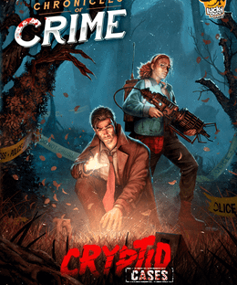 Chronicles of Crime: Cryptid Cases