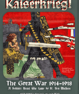 Kaiserkrieg! The Great War 1914-1918
