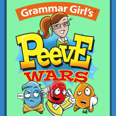 Grammar Girl's Peeve Wars
