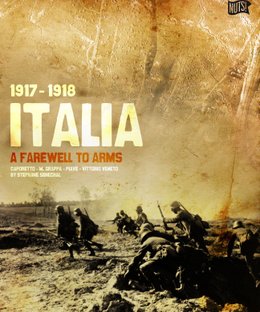 Italia 1917-1918: A Farewell to Arms