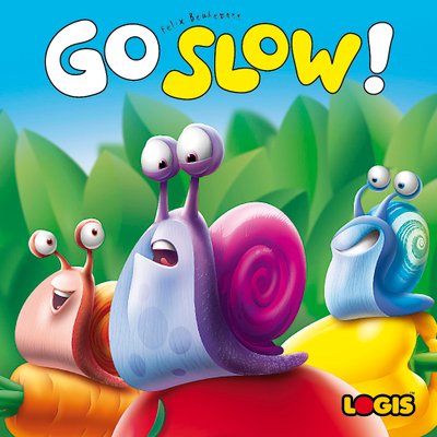 Go Slow!