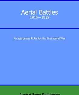 Aerial Battles 1915-1918: Air Wargame Rules for the First World War