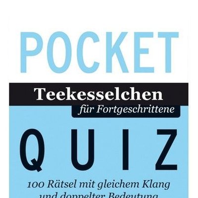 Pocket Quiz: Teekesselchen für Fortgeschrittene