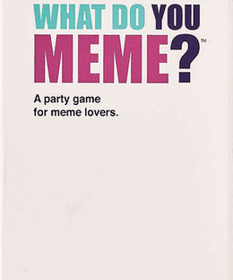 What Do You Meme?