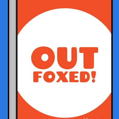Outfoxed!