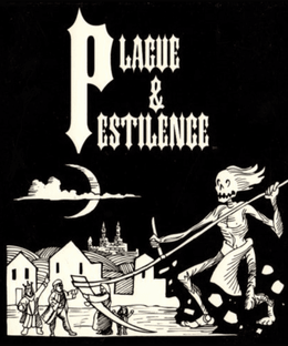 Plague & Pestilence
