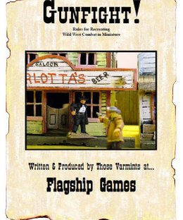 Gunfight!: Rules for Recreating Wild West Combat in Miniature