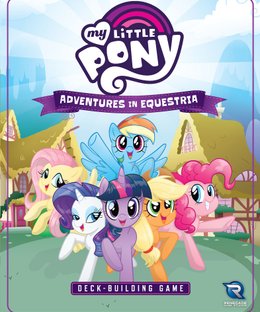 My Little Pony: Adventures in Equestria Deck-Building Game