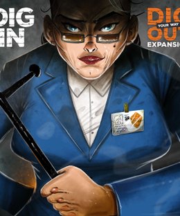 Dig Your Way Out: Dig In Expansion