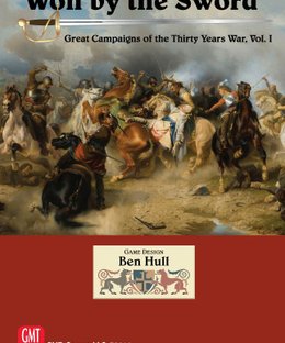 Won by the Sword: Great Campaigns of the Thirty Years War, Vol. 1