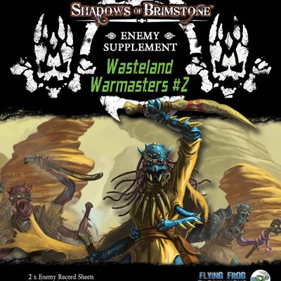 Shadows of Brimstone: Wasteland Warmasters Enemy Supplement #2