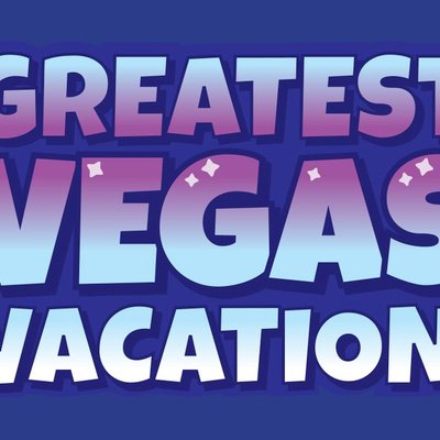 Greatest Vegas Vacation