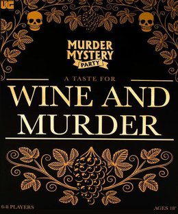 Murder Mystery Party: A Taste for Wine and Murder