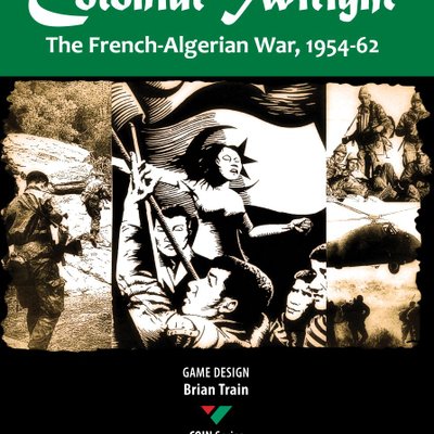 Colonial Twilight: The French-Algerian War, 1954-62