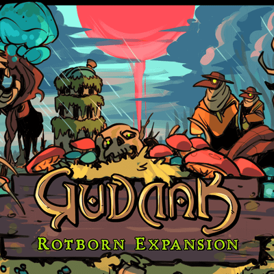 Gudnak: Rotborn Expansion
