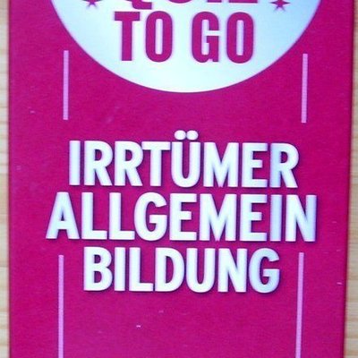 Quiz to go: Irrtümer der Allgemeinbildung