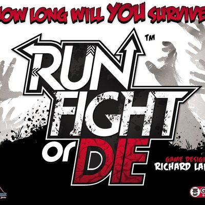 Run, Fight, or Die!