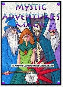Mystic Adventures, Magic
